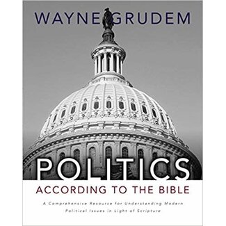 Harper Collins / Thomas Nelson / Zondervan Politics According to the Bible