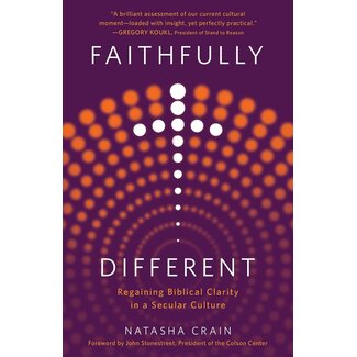Harvest House Publishers Faithfully Different: Regaining Biblical Clarity in a Secular Culture