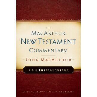 Moody Publishers 1 & 2 Thessalonians,  MacArthur NT Commentary (MNTC)