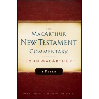 Moody Publishers 1 Peter, MacArthur NT Commentary (MNTC)