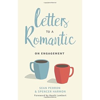 P&R Publishing (Presbyterian and Reformed) Letters to a Romantic: On Engagement