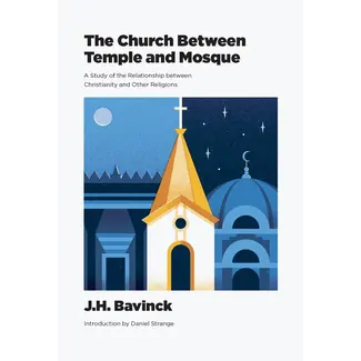 Westminster Seminary Press The Church Between Temple and Mosque